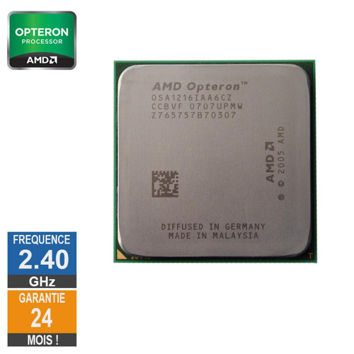Amd -Processeur AMD Opteron 1216 2.40GHz OSA1216IAA6CZ AM2 1Mo Amd  - Occasions Processeur AMD