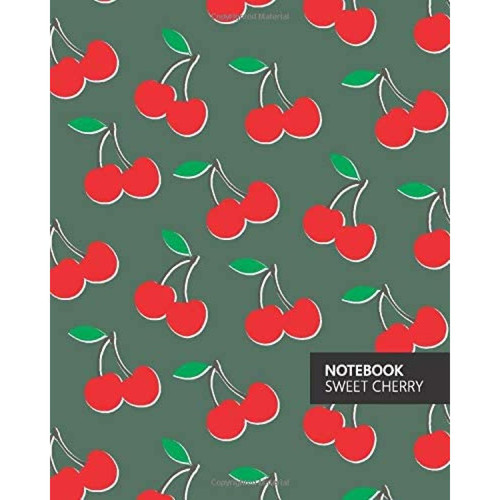 Atma - Sweet Cherry Notebook: (Green Edition) Fun notebook 192 ruled/lined pages (8x10 inches / 20.3x25.4 cm / Large Jotter) Atma  - Marchand Zoomici