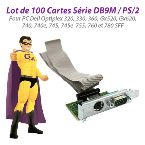 Dell - Lot x100 Cartes Série DB-9 PS/2 Dell Y73TJ Y9003 F3636 G504C T4444 Y9001 N3563 Dell  - Carte Contrôleur Dell