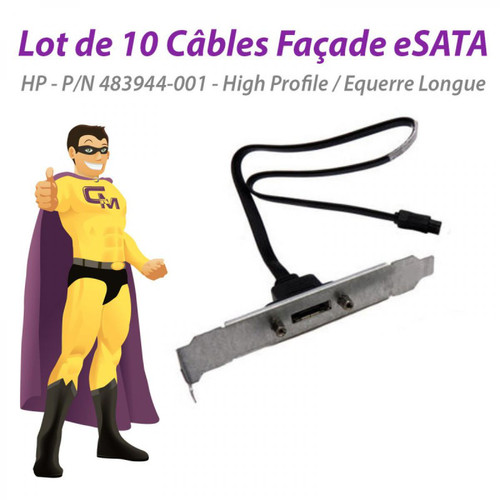 Hp - Lot x10 Câbles Façade I/O HP 483944-001 e-SATA 40cm Equerre Longue High Profile - Adaptateur ide sata