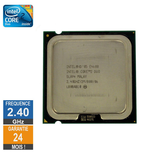Intel - Processeur Intel Core 2 Duo E4600 2.40GHz SLA94 LGA775 2Mo - Processeur reconditionné
