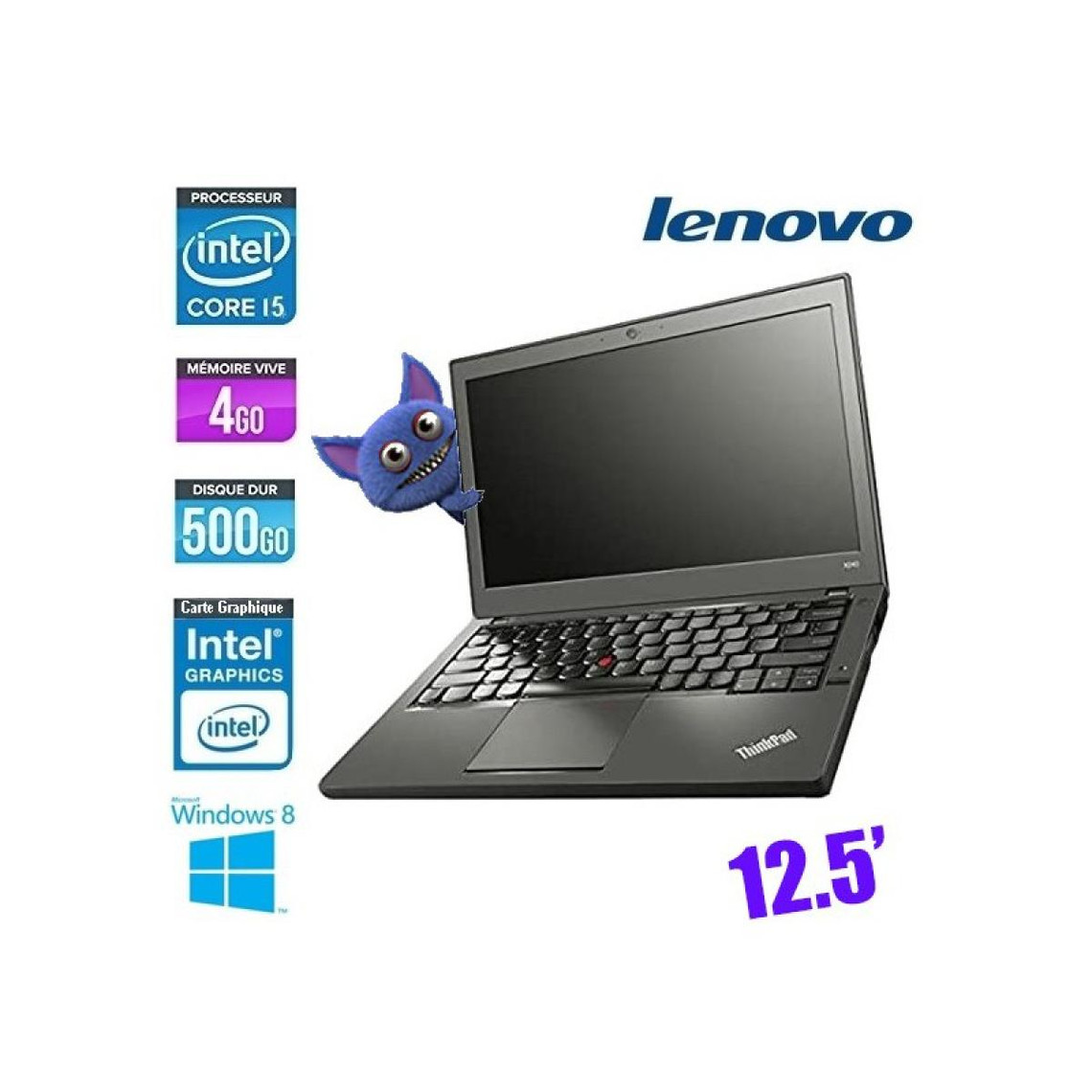 Lenovo LENOVO THINKPAD X240 CORE I5 4300U 1.9GHZ LENOVO THINKPAD X240 CORE I5 4300U 1.9GHZ Intel Core i5-4300U-1.9Ghz 4 Go500 Go Intel HD Graphics Familys WIFI WEBCAM 12.5 Windows 8 AZERTY