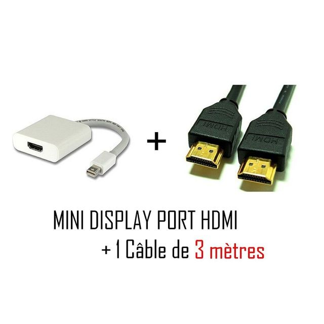 Cabling - CABLING  Adaptateur Mini DisplayPort mâle vers HDMI femelle + 1 cable HDMI M/M 3 mètres Cabling  - Câble et Connectique