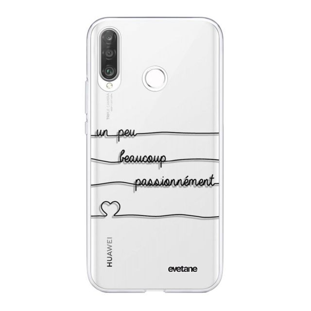 Evetane - Coque Huawei P30 Lite souple transparente Un peu, Beaucoup, Passionnement Motif Ecriture Tendance Evetane. - Accessoire Smartphone Huawei p30 lite