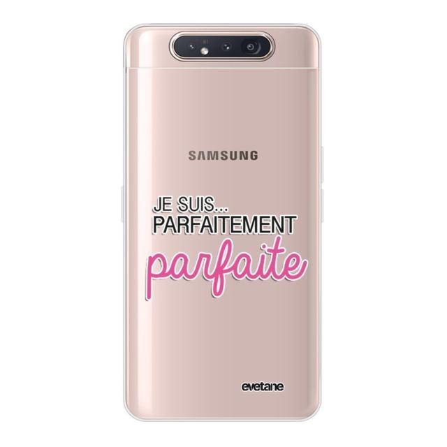 Evetane - Coque Samsung Galaxy A80 360 intégrale transparente Je suis parfaitement parfaite Ecriture Tendance Design Evetane. - Accessoire Smartphone Samsung galaxy a80